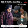 Ashu Singh - Tribute to Sidhu Moosewala - Maa Da Dukh - Single